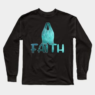 Faith hope love Long Sleeve T-Shirt